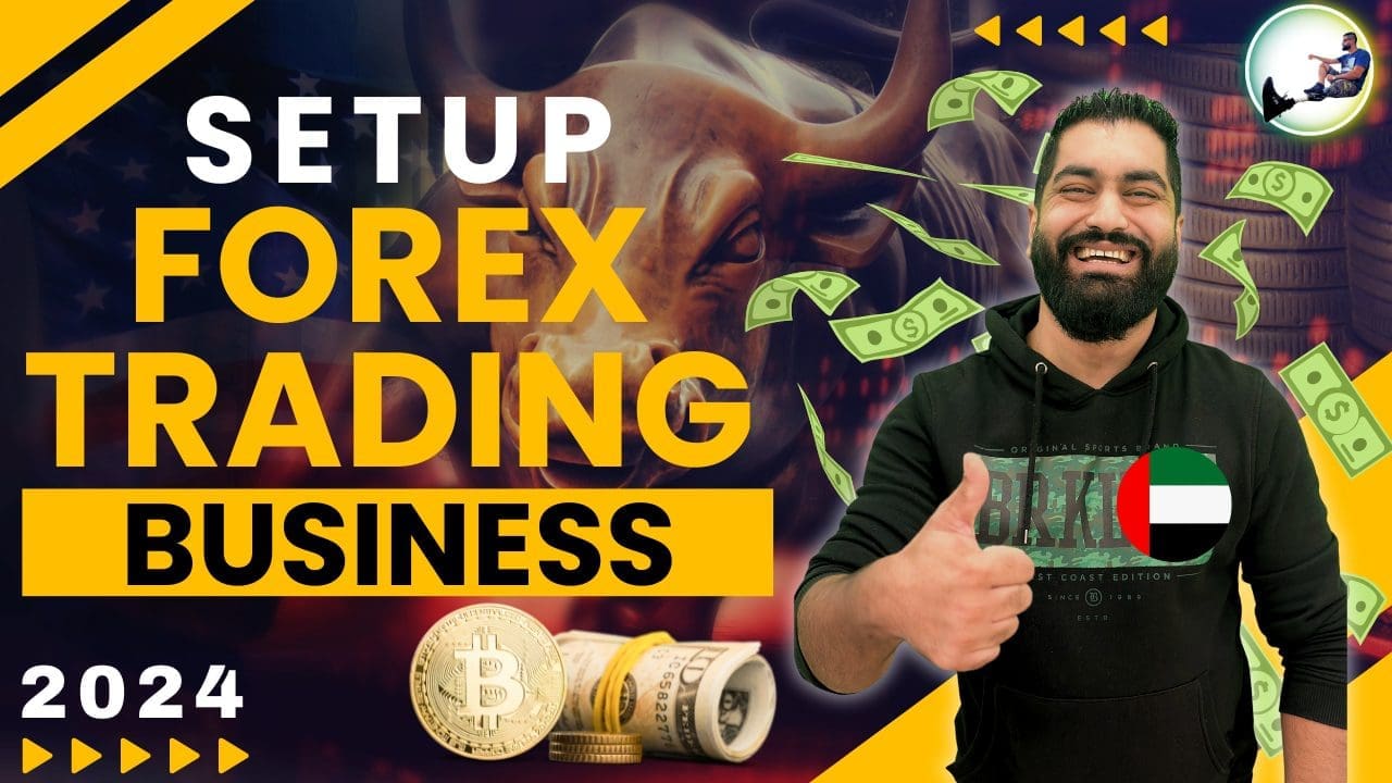 Setup Forex Trading Business in Dubai UAE 2024 🇦🇪